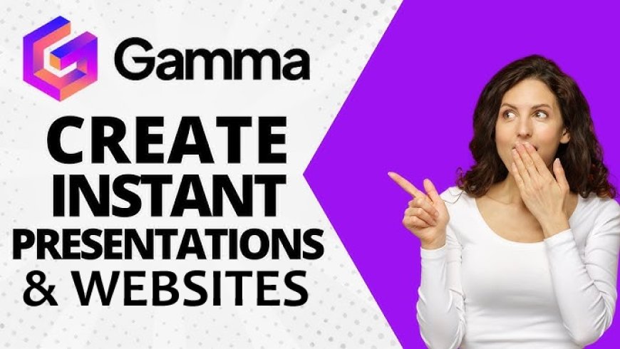 Gamma.app – Create Websites, Presentations & Proposals in Minutes