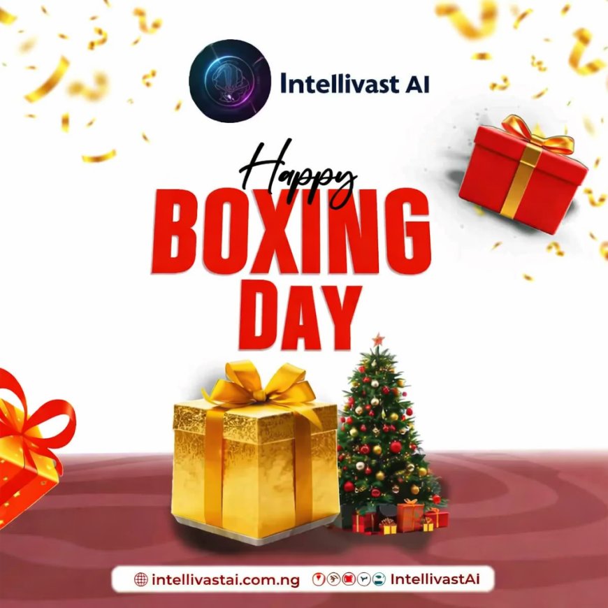 🎁 Happy Boxing Day from Intellivast AI